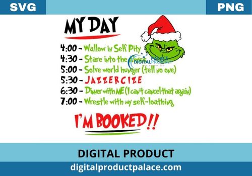 Grinch My Day I'm Booked Svg Cut File For Cricut